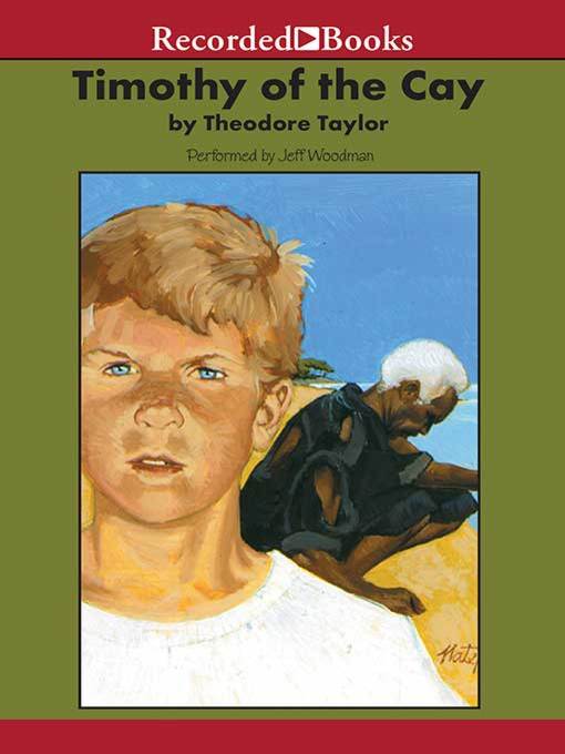 Title details for Timothy of the Cay by Theodore Taylor - Available